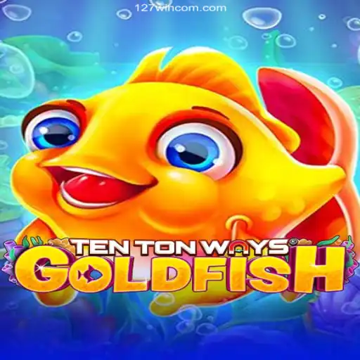 Dive into TenTonWaysGoldfish: An Exciting Gaming Experience at 127win.com Oficial 💯️