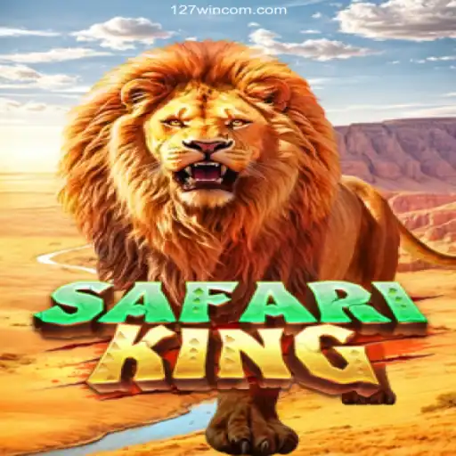 Exploring the Thrills of SafariKing at 127win.com Oficial 💯️