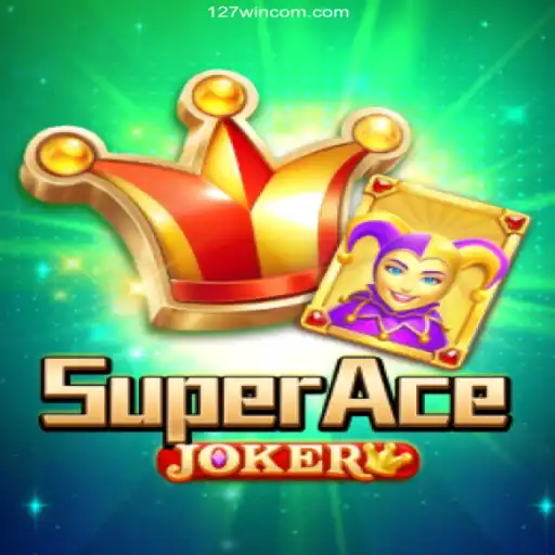 Explore the Thrilling World of SuperAceJoker at 127win.com Oficial 💯️ - O Melhor Cassino Online do Brasil